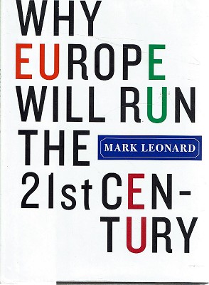 Seller image for Why Europe Will Run The 21st Century for sale by Marlowes Books and Music