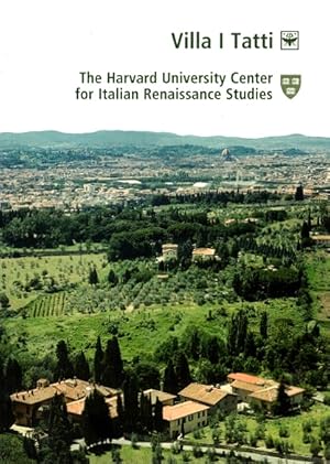 Image du vendeur pour Villa i Tatti: The Harvard University Center for Italian Renaissance Studies: Forty Years, 1961/62 - 2001/02 mis en vente par LEFT COAST BOOKS