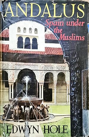 Andalus: Spain Under The Muslims