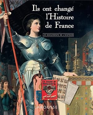 ils ont changé l'Histoire de France