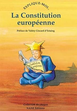 Bild des Verkufers fr La Constitution europenne zum Verkauf von Chapitre.com : livres et presse ancienne