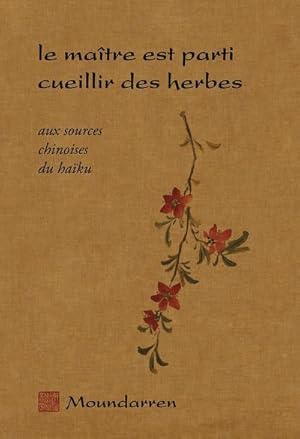 le maitre est parti cueillir des herbes