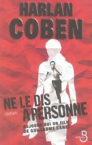 Imagen del vendedor de ne le dis  personne a la venta por Chapitre.com : livres et presse ancienne