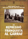 Imagen del vendedor de La repressi franquista al Garraf a la venta por AG Library