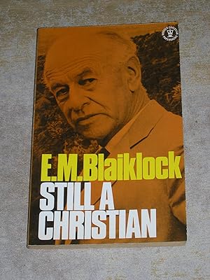 E. M Blaiklock: Still a Christian