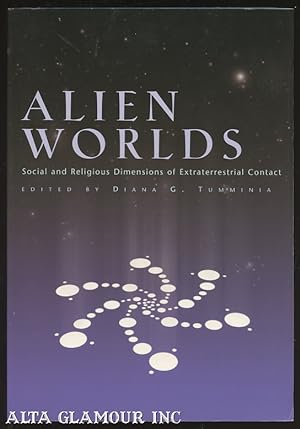 ALIEN WORLDS; Social and Religious Dimensions of Extraterrestrial Contact