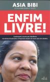 Seller image for ENFIM, LIVRE! ASIA BIBI for sale by AG Library