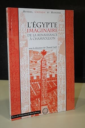 Bild des Verkufers fr L'gypte imaginaire de la renaissance  champollion. zum Verkauf von MUNDUS LIBRI- ANA FORTES