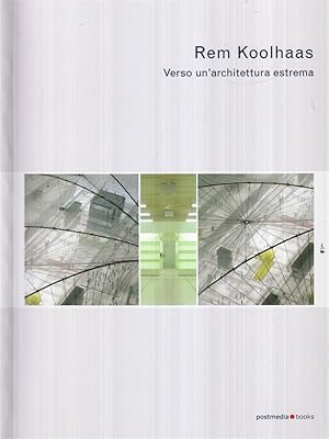 Imagen del vendedor de Rem Koolhaas. Verso un'architettura estrema a la venta por Librodifaccia