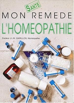 Image du vendeur pour Mon rem?de l'hom?opathie - J.L.M. Garillon mis en vente par Book Hmisphres