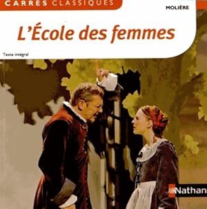 Image du vendeur pour L'?cole des femmes - Moli?re mis en vente par Book Hmisphres