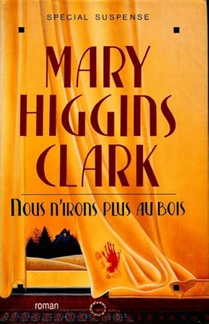 Seller image for Nous n'irons plus au bois - Mary Higgins Clark for sale by Book Hmisphres