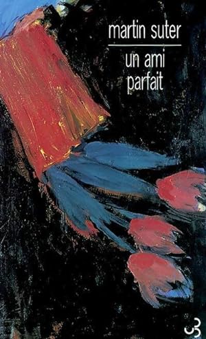 Seller image for Un ami parfait - Martin Suter for sale by Book Hmisphres