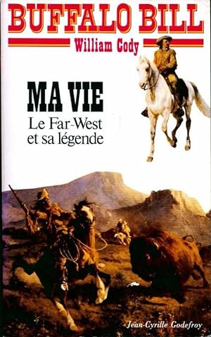 Seller image for Ma vie - William Cody for sale by Book Hmisphres