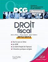 Bild des Verkufers fr Droit Fiscal : Diplme De Comptabilit Et De Gestion, preuve 4 : 2012-2013 zum Verkauf von RECYCLIVRE
