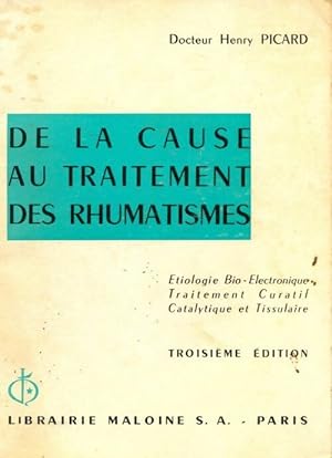 Imagen del vendedor de De la cause au traitement des rhumatismes - Henry Picard a la venta por Book Hmisphres