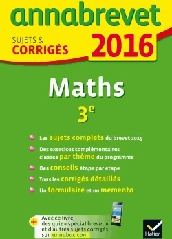 Image du vendeur pour Annales de math?matiques 3e, sujets et corrig?s 2016 - Bernard Demeillers mis en vente par Book Hmisphres