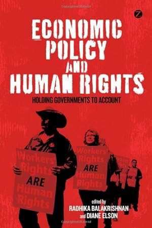 Image du vendeur pour Economic Policy and Human Rights: Holding Governments to Account [Soft Cover ] mis en vente par booksXpress