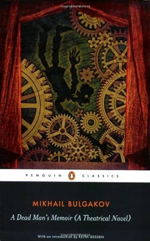Seller image for A Dead Man's Memoir: A Theatrical Novel (Penguin Classics) by Bulgakov, Mikhail [Paperback ] for sale by booksXpress