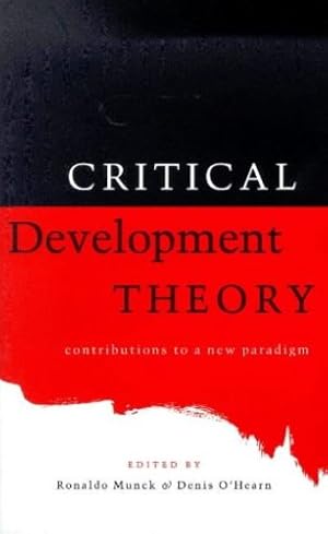 Seller image for Critical Development Theory: Contributions to a New Paradigm [Soft Cover ] for sale by booksXpress