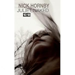 Seller image for Juliet, naked - Nick Hornby for sale by Book Hmisphres