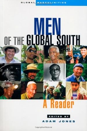 Imagen del vendedor de Men of the Global South: A Reader (Global Masculinities from Zed Books) [Paperback ] a la venta por booksXpress