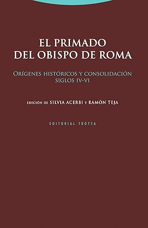 Imagen del vendedor de El primado del obispo de Roma Orgenes histricos y consolidacin (siglos IV-VI) a la venta por Imosver