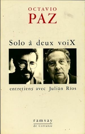 Seller image for Solo ? deux voix. Entretiens avec Julian Rios - Octavio Paz for sale by Book Hmisphres