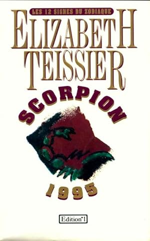Image du vendeur pour Scorpion 1995 - Elizabeth Teissier mis en vente par Book Hmisphres