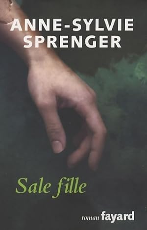 Seller image for Sale fille - Anne-Sylvie Sprenger for sale by Book Hmisphres