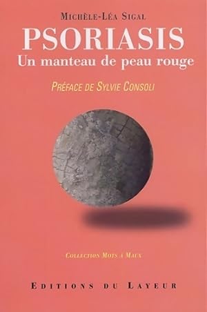 Seller image for Psoriasis. Un manteau de peau rouge - Marie-L?a Sigal for sale by Book Hmisphres