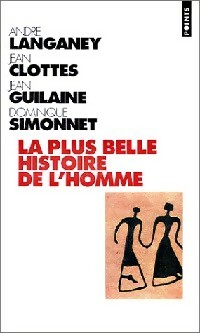 Bild des Verkufers fr La plus belle histoire de l'homme - Jean Langaney zum Verkauf von Book Hmisphres