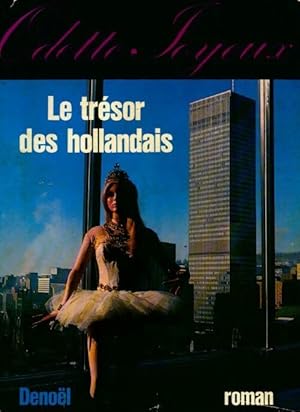 Le tr?sor des hollandais - Odette Joyeux