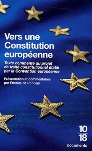 Bild des Verkufers fr Vers une constitution europ?enne - Etienne De Poncins zum Verkauf von Book Hmisphres