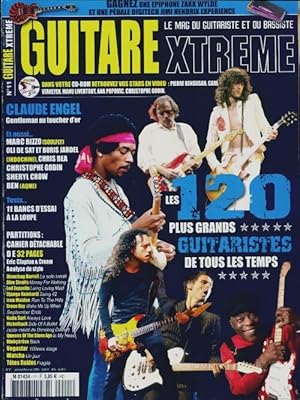 Guitare Xtreme n?11 : Les 120 plus grands guitaristes de tous les temps - Collectif