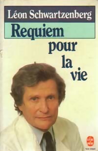 Seller image for Requiem pour la vie - L?on Schwartzenberg for sale by Book Hmisphres