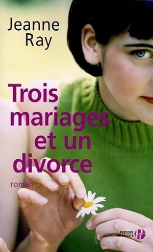 Image du vendeur pour Trois mariages et un divorce - Jane Ray mis en vente par Book Hmisphres