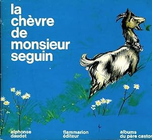 La chèvre de monsieur Seguin - Elie Daudet
