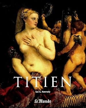 Seller image for Titien - Ian G Kennedy for sale by Book Hmisphres