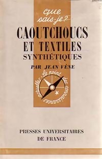 Caoutchoucs et textiles synth tiques - Jean V ne
