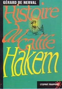 Image du vendeur pour Histoire du calife Hakem - G?rard De Nerval mis en vente par Book Hmisphres