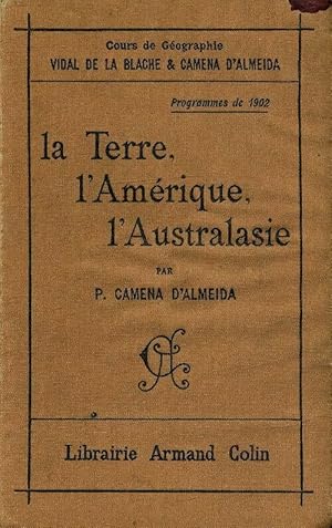 La terre, l'Amérique, l'Australasie - P. Camena D'Almeida