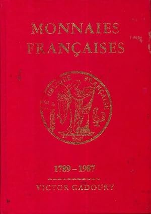 Monnaies françaises 1789-1987 - Victor Gadoury
