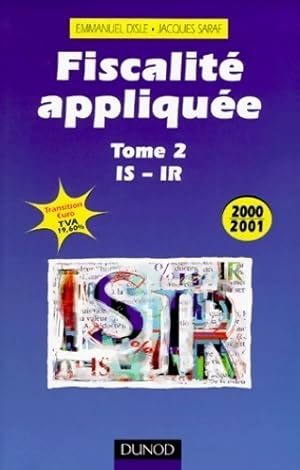 Fiscalit  appliqu e 2000-2001 Tome II : IS-IR - Emmanuel Disle