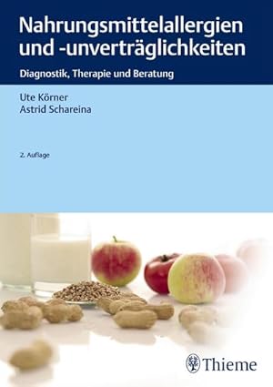 Bild des Verkufers fr Nahrungsmittelallergien und -unvertrglichkeiten : Diagnostik, Therapie und Beratung zum Verkauf von AHA-BUCH GmbH