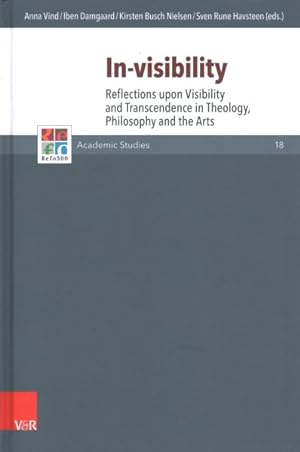 Imagen del vendedor de In-visibility : Reflections upon Visibility and Transcendence in Theology, Philosophy and the Arts a la venta por GreatBookPricesUK