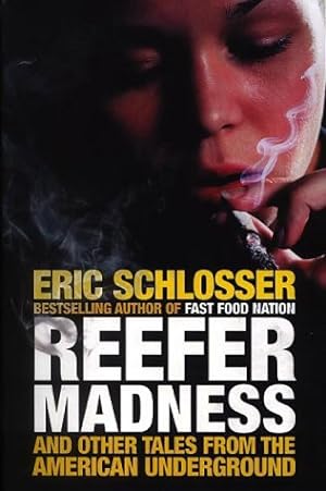 Imagen del vendedor de Reefer Madness: .and Other Tales from the American Underground a la venta por Modernes Antiquariat an der Kyll