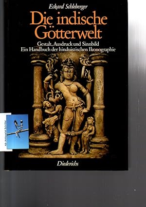 Imagen del vendedor de Die indische Gtterwelt. Gestalt, Ausdruck und Sinnbild. Ein Handbuch der hinduistischen Ikonographie. a la venta por Antiquariat Schrter -Uta-Janine Strmer