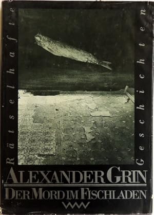 Image du vendeur pour Der Mord im Fischladen; Rtselhafte Geschichten mis en vente par Peter-Sodann-Bibliothek eG