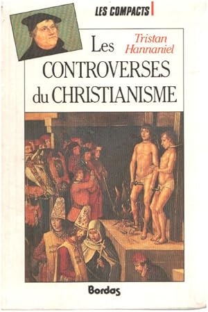 Image du vendeur pour Les contreverses du christianisme mis en vente par librairie philippe arnaiz